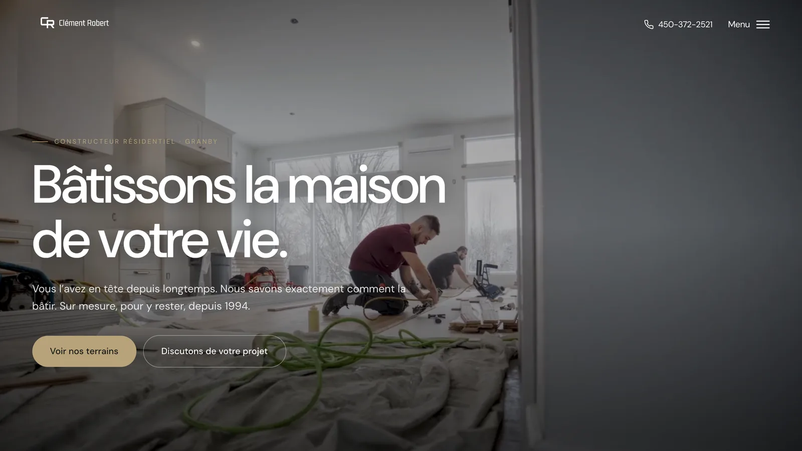 Accueil du site web de Clément Robert: Bâtissons la maison de votre vie, avec les boutons Voir nos terrains et Discutons de votre projet